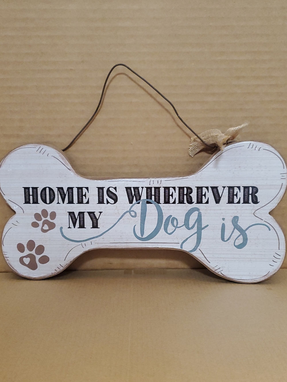 Decorative Bone Sign "Home Is Wherever My Dog Is"